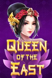 Queen of the East
